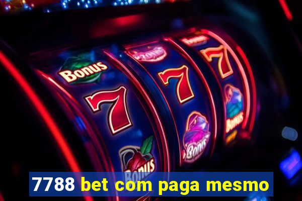 7788 bet com paga mesmo